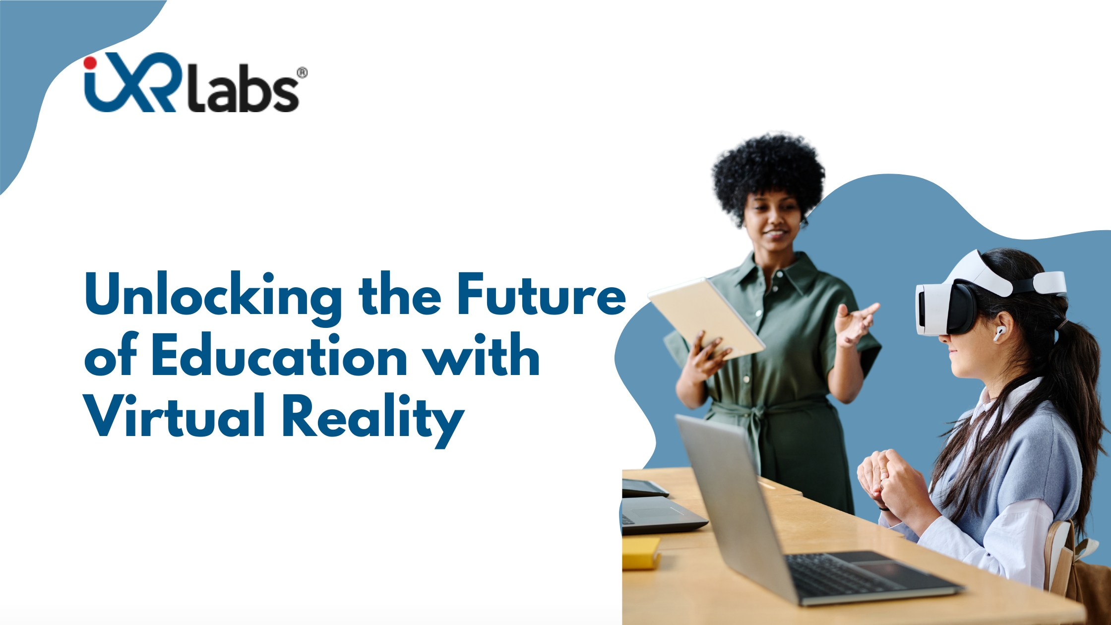 blog featured image, a student learning in vr with teacher